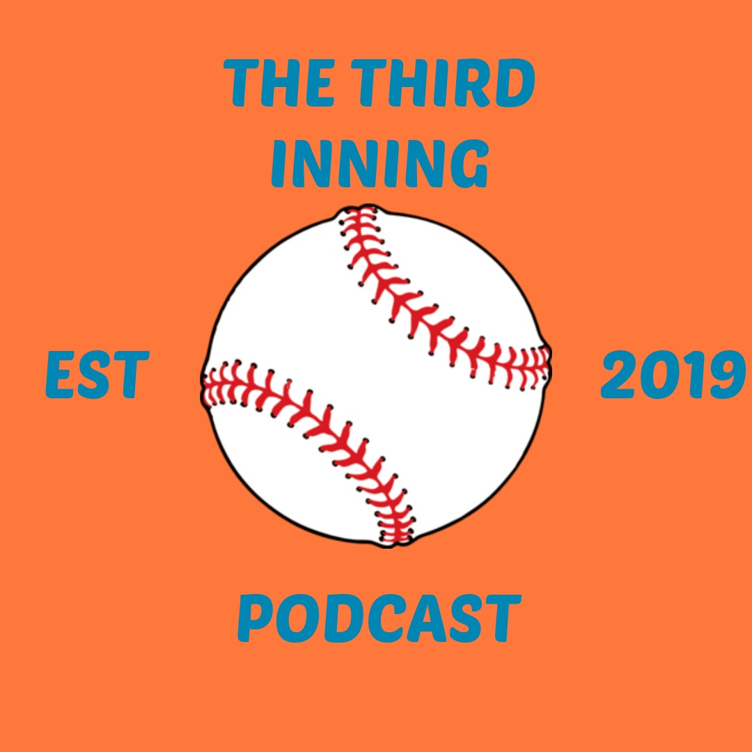 The Third Inning Podcast